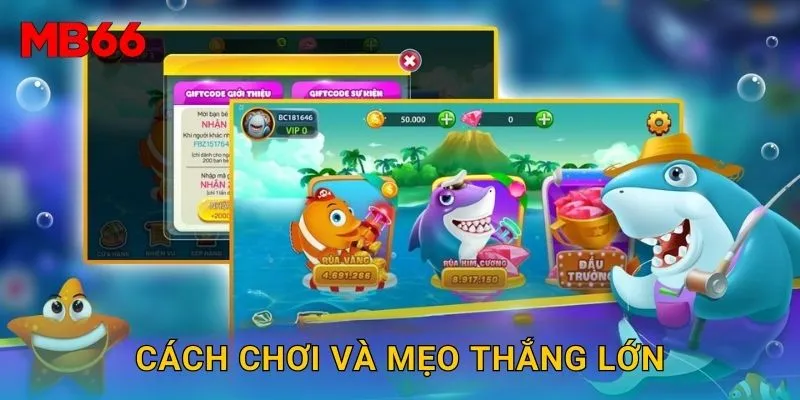Cách chơi và mẹo thắng lớn