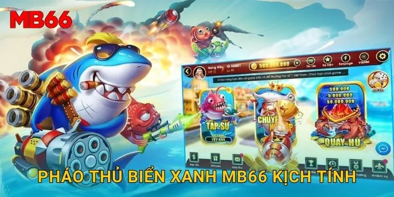 Pháo Thủ Biển Xanh Mb66 kịch tính