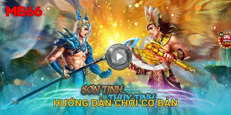 Hướng dẫn chơi cơ bản