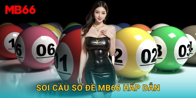 Soi cầu số đề Mb66 hấp dẫn