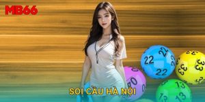 Soi cầu Hà Nội miễn phí tại Mb66 hôm nay chính xác